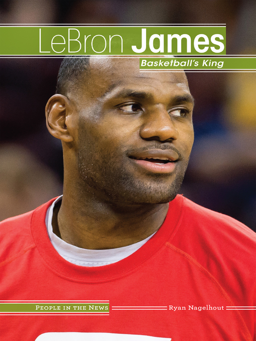 Title details for LeBron James by Ryan Nagelhout - Available